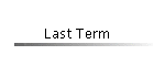 Last Term